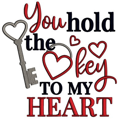 You Hold The Key To My Heart Valentine's Day Applique Machine Embroidery Design Digitized Pattern