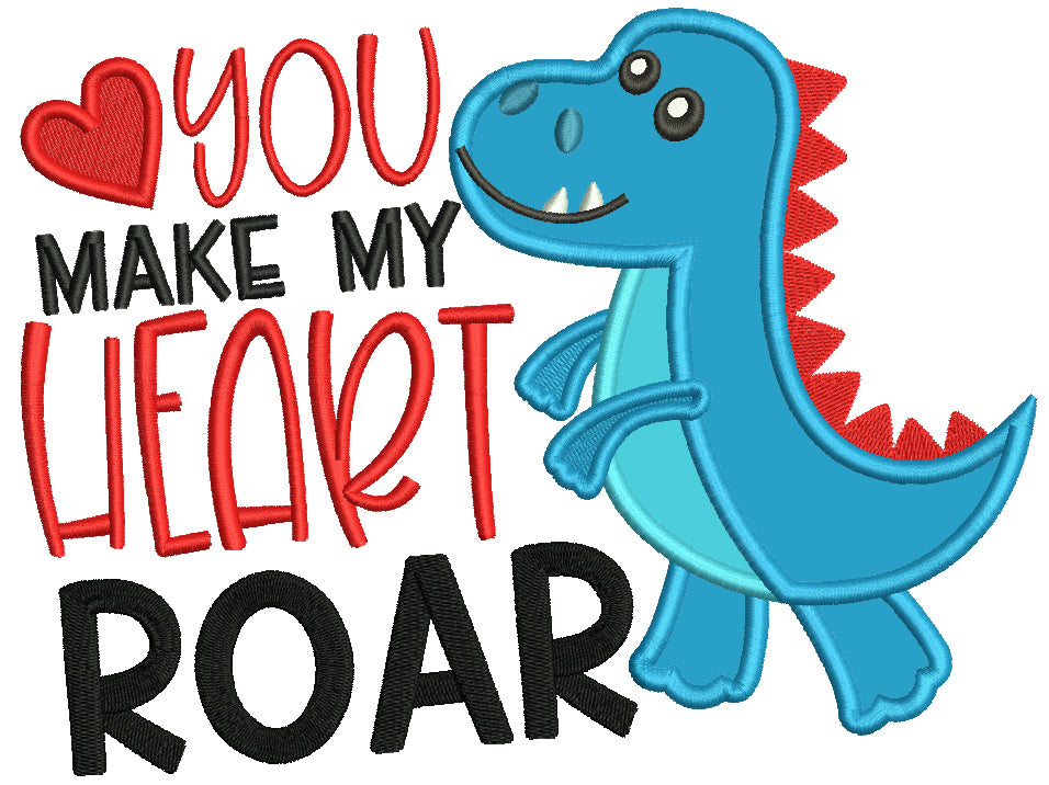 You Make My Heart Roar Dino Valentine's Day Applique Machine Embroidery Design Digitized Pattern