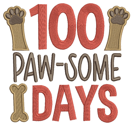 100 Pawesome Days Dog Paw School Filled Machine Embroidery Design Digitized Pattern