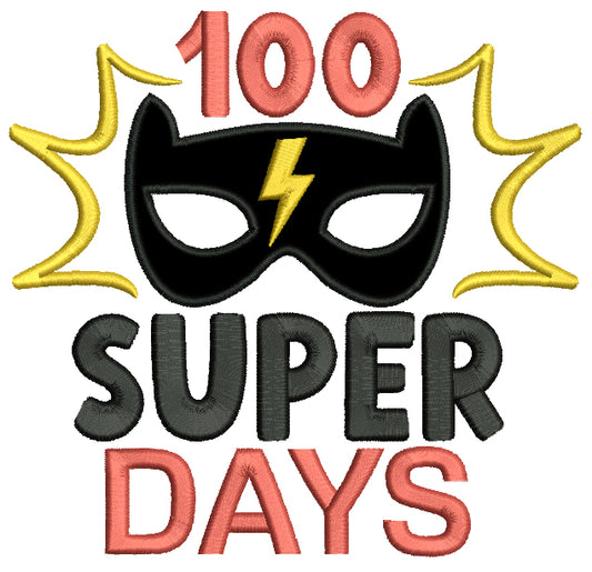 100 Super Days Superhero Mask Applique Machine Embroidery Design Digitized Pattern