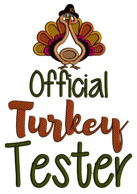 Official Turkey Tester Thanksgiving Applique Machine Embroidery Design Digitized Pattern
