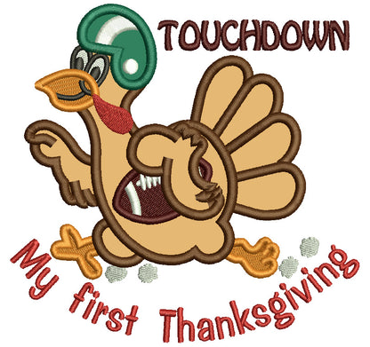 Touchdown My First Thanksgiving Football Turkey Applique Machine Embroidery Design Digitized Pattern
