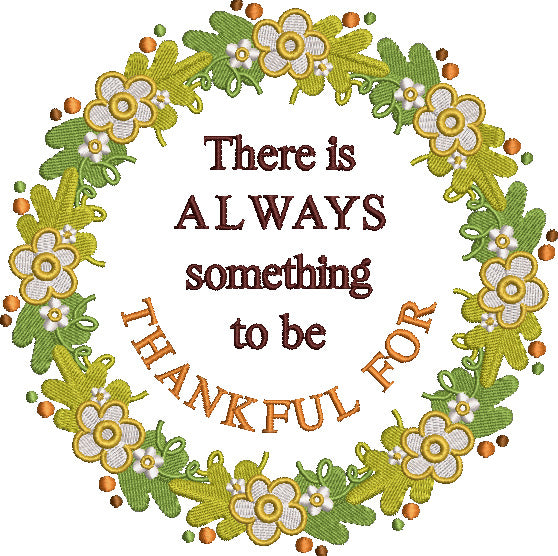 There Is Always Something To Be Thankful For Flower Wreath Thanksgiving Filled Machine Embroidery Design Digitized Pattern