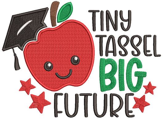 Tiny Tassel Big Future Apple Graduate School Filled Machine Embroidery Design Digitized Pattern