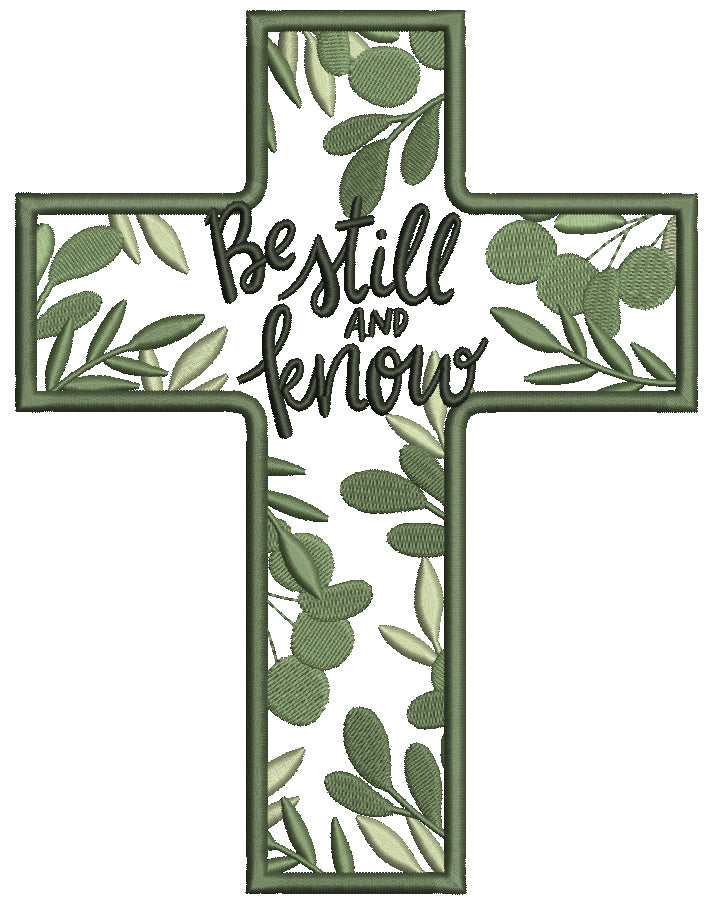 Be Still and Know Cross Machine Embroidery Design – Christian Bible Verse Religious Filled Pattern