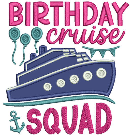 Birthday Squad Cruise Applique Machine Embroidery Design Digitized Pattern