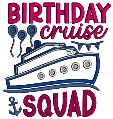 Birthday Squad Cruise Applique Machine Embroidery Design Digitized Pattern