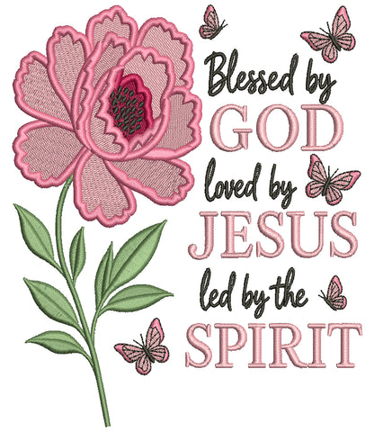 🌸✝️🦋 Blessed By Love Loved By Jesus Led By The Spirit Flower and Butterflies Religious Filled Machine Embroidery Design Digitized Pattern