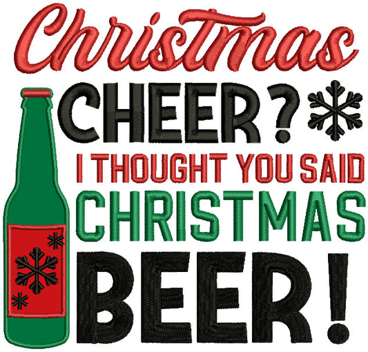 Christmas Cheer I Thought You Said Christmas Beer Applique Machine Embroidery Design Digitized Pattern