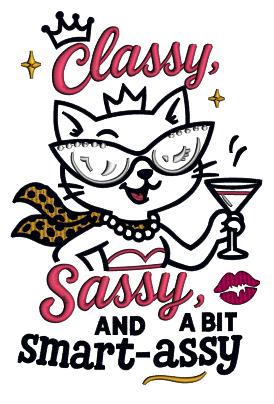 Classy, Sassy, and a Bit Smart-Assy Cute Cat Holding Martini Glass Appliqué Machine Embroidery Design Digitized Pattern