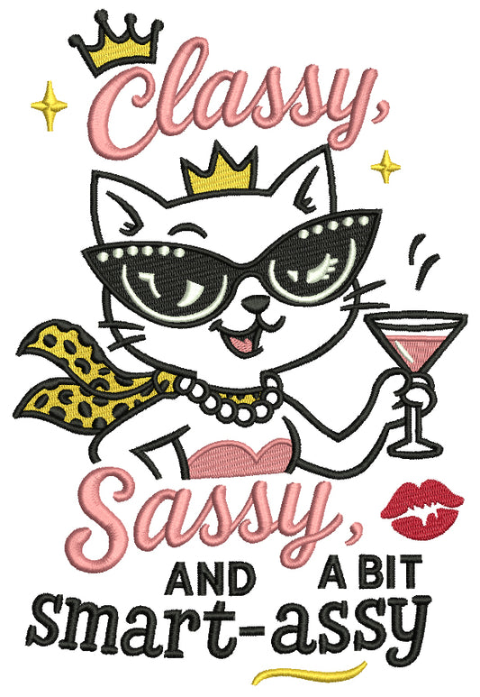 Classy, Sassy, and a Bit Smart-Assy Cute Cat Holding Martini Glass Filled Machine Embroidery Design Digitized Pattern