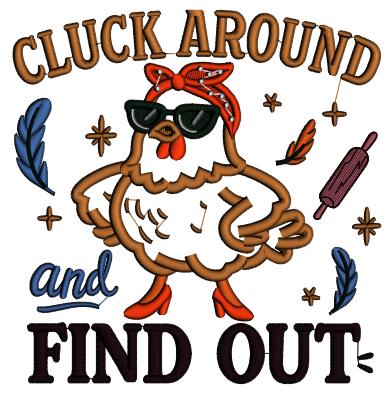 Cluck Around and Find Out Chicken Applique Machine Embroidery Design – Funny Farm Chicken Applique Pattern