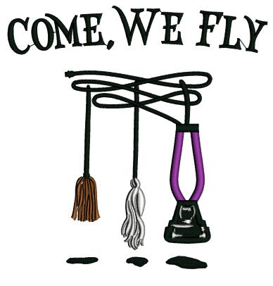 Come Fly With Me Broom And Vacuum Cleaner Halloween Applique Machine Embroidery Design Digitized Pattern