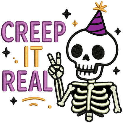 Creep It Real Skeleton Halloween Applique Machine Embroidery Design Digitized Pattern