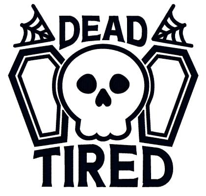 Dead Tired Skull And Coffins Halloween Applique Machine Embroidery Design Digitized Pattern