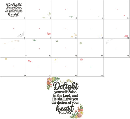 Delight Yourself Also in the Lord, and He Shall Give You the Desires of Your Heart Psalm 37:4 Bible Verse Religious Filled Machine Embroidery Design Digitized Pattern