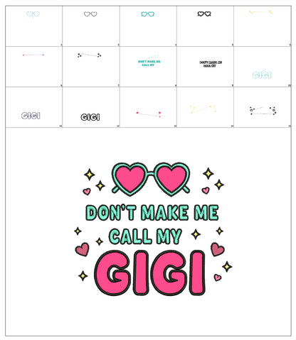 Don't Make Me Call My Gigi Heart-Shaped Sunglasses Applique Machine Embroidery Design Digitized Pattern