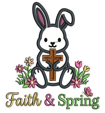 Faith and Spring Easter Bunny Holding a Cross Applique Machine Embroidery Design Digitized Pattern