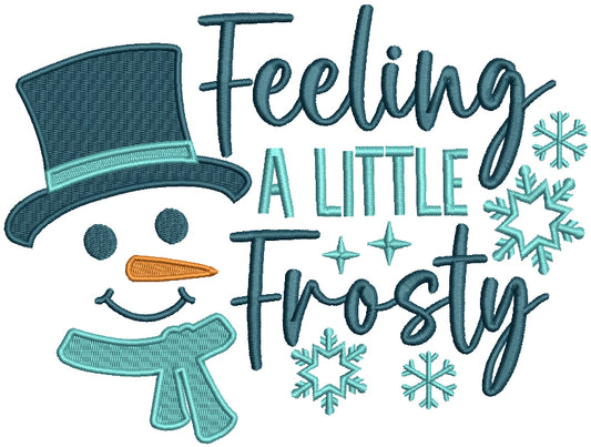 Feeling A Little Frosty Christmas Filled Machine Embroidery Design Digitized Pattern