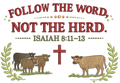 Follow the Word, Not the Herd Cows and Cross Isaiah 8:11-13 Machine Embroidery Design Christian Bible Verse Filled Pattern