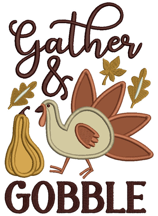 Gather and Gobble Turkey Thanksgiving Applique Machine Embroidery Design Digitized Pattern