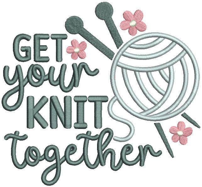 Get Your Knit Together Filled Machine Embroidery Design Digitized Pattern