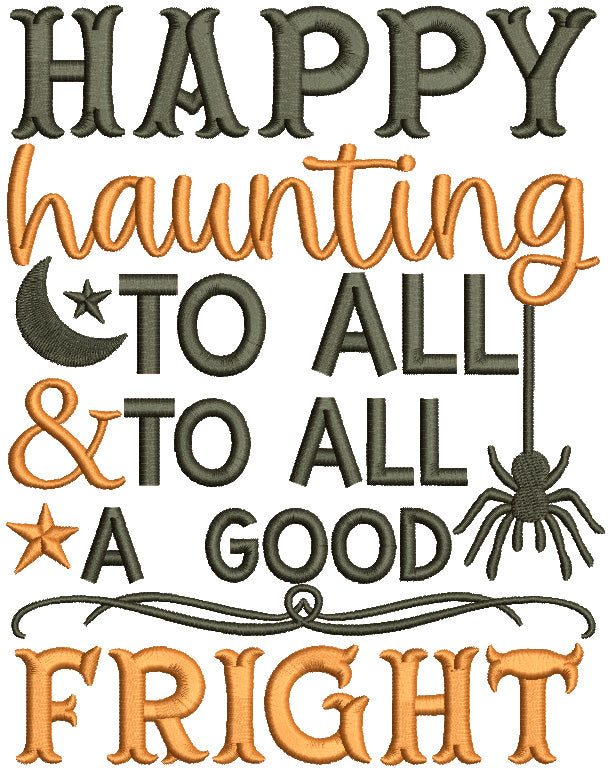 Happy Haunting to All, and to All a Good Fright: Halloween Filled Machine Embroidery Design Digitized Pattern