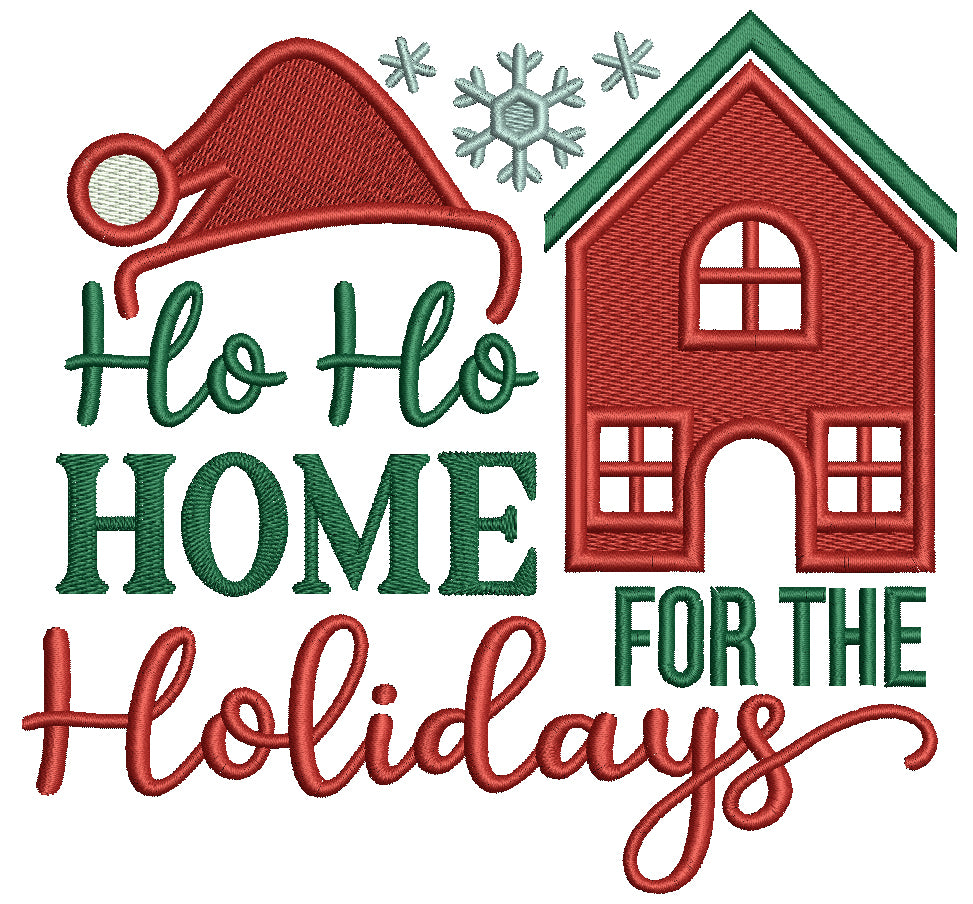 Ho Ho Home For The Holidays Christmas Filled Machine Embroidery Design Digitized Pattern