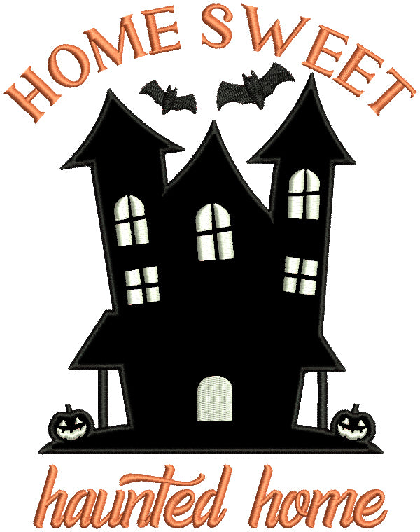 Home Sweet Haunted Home Halloween Applique Machine Embroidery Design Digitized Pattern