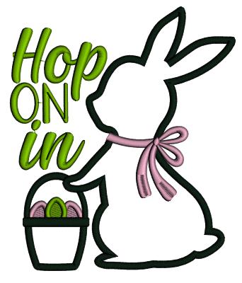 Hop On In Chocolate Bunny With Basket Full Of Easter Eggs Applique Machine Embroidery Design Digitized Pattern
