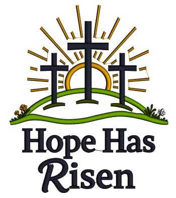 Hope Has Risen Sun and Crosses Easter Applique Machine Embroidery Design Digitized Pattern