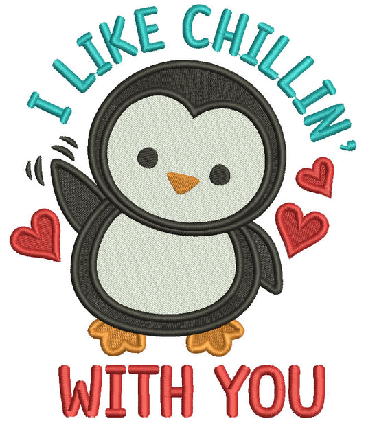I Like Chillin With You Penguin With Hearts Valentine's Day Love Filled Machine Embroidery Design Digitized Pattern