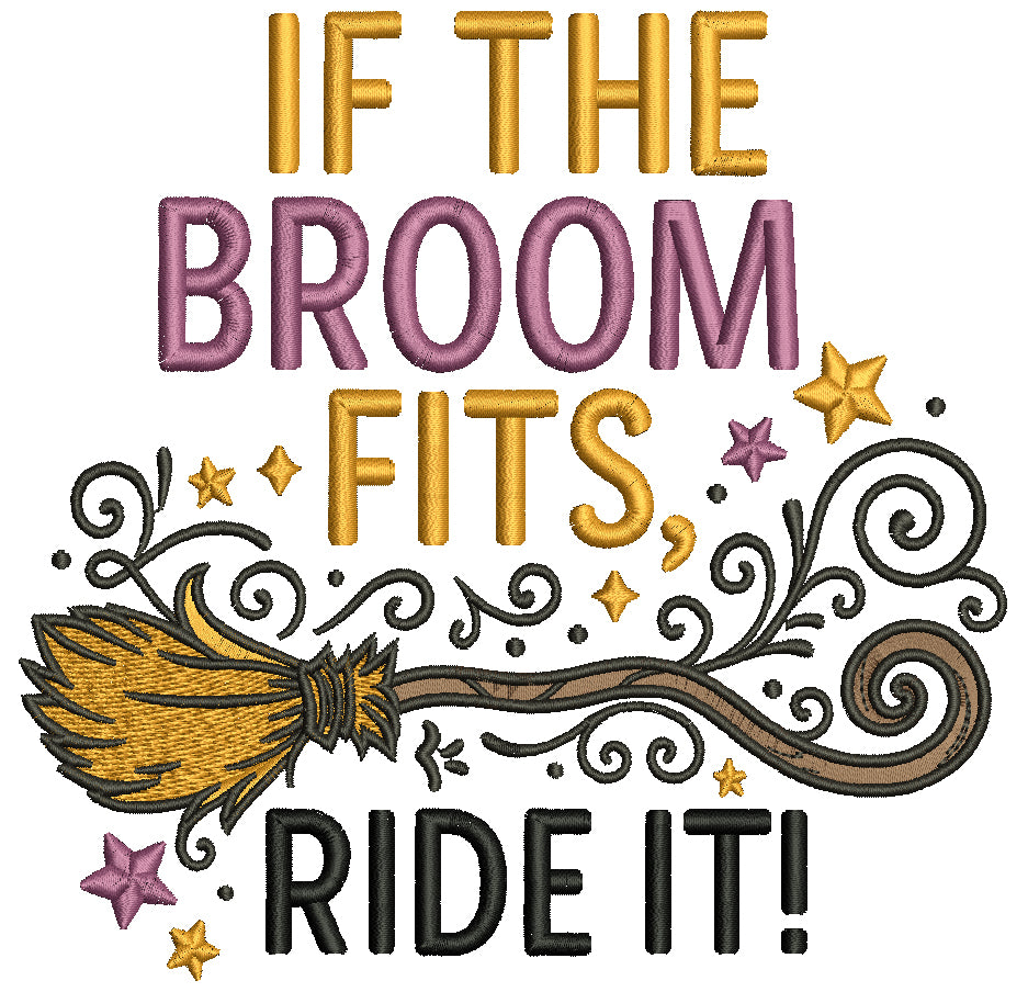Witch's Broom Halloween Machine Embroidery Design. If The Broom Fits Ride It - Filled Pattern