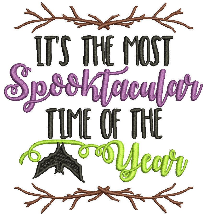 It's The Most Spooktacular Time Of The Year Halloween Filled Machine Embroidery Design Digitized Pattern