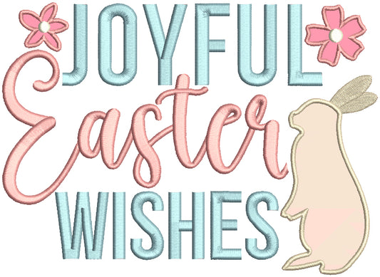 Joyful Easter Wishes Bunny Applique Machine Embroidery Design Digitized Pattern