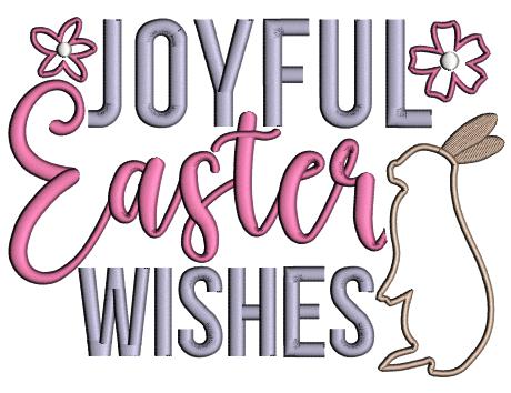 Joyful Easter Wishes Bunny Applique Machine Embroidery Design Digitized Pattern