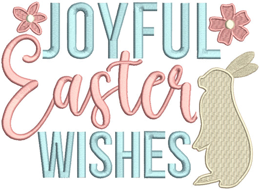 Joyful Easter Wishes Bunny Filled Machine Embroidery Design Digitized Pattern