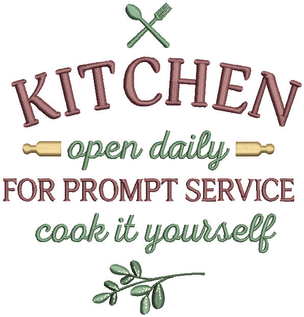 Kitchen Open Daily For Prompt Service Cook It Yourself Filled Machine Embroidery Design Digitized Pattern