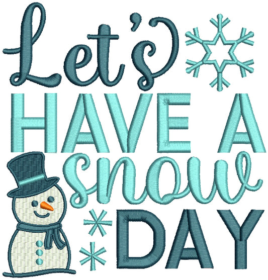 Let's Have a Snow Day Christmas Filled Machine Embroidery Design Digitized Pattern