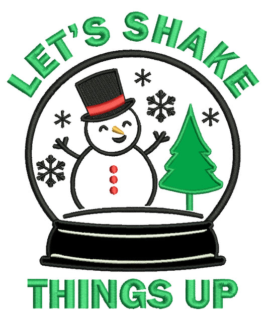 Let's Shake Things Up Snowman Globe Christmas Applique Machine Embroidery Design Digitized Pattern