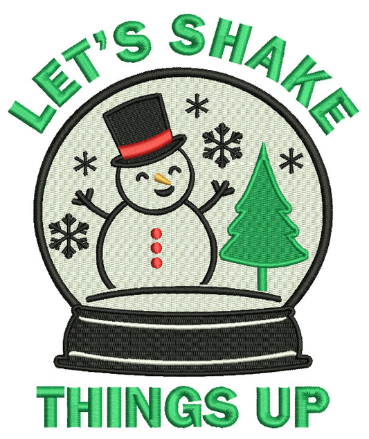 Let's Shake Things Up Snowman Globe Christmas Filled Machine Embroidery Design Digitized Pattern