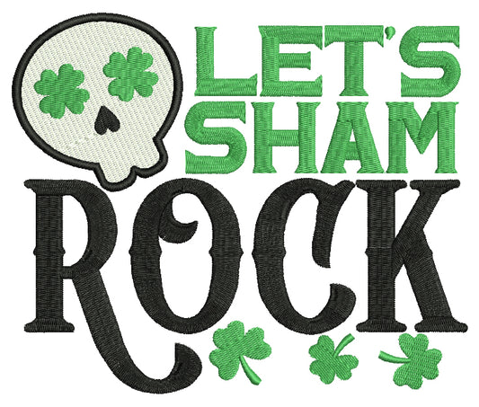 Let's Sham Rock Cute Skull With Shamrocks St. Patrick's Day Filled Machine Embroidery Design Digitized Pattern
