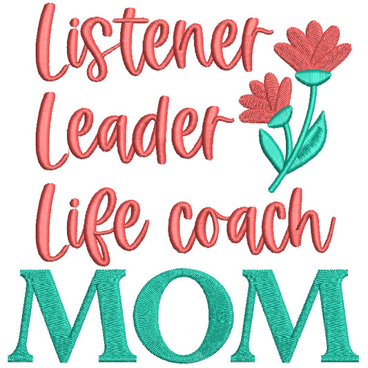 Listener Leader Life Coach Mom Filled Machine Embroidery Design Digitized Pattern