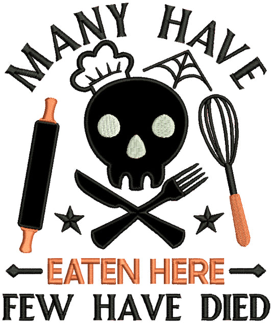 Many Have Eaten Here Few Have Died Skull Fork And Knife Kitchen Cooking Halloween Applique Machine Embroidery Design Digitized Pattern