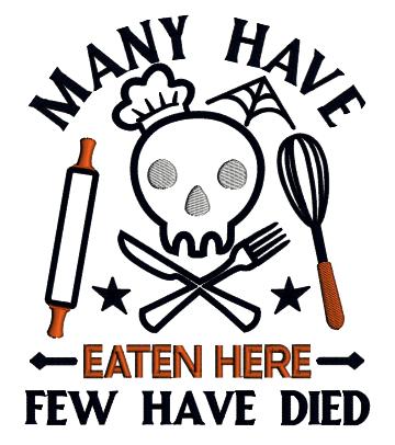 Many Have Eaten Here Few Have Died Skull Fork And Knife Kitchen Cooking Halloween Applique Machine Embroidery Design Digitized Pattern