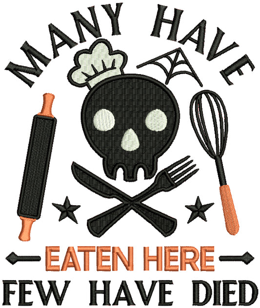 Many Have Eaten Here Few Have Died Skull Fork And Knife Kitchen Cooking Halloween Filled Machine Embroidery Design Digitized Pattern