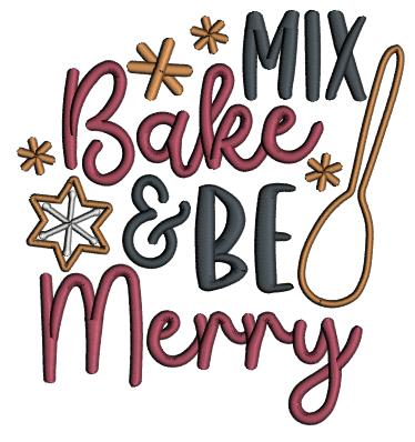 Mix Bake and Be Merry Christmas Applique Machine Embroidery Design Digitized Pattern