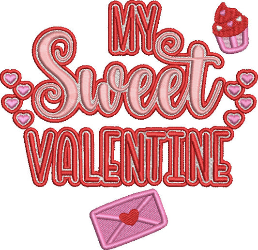 My Sweet Valentine Letter Hearts And Cupcake Valentine's Day Love Filled Machine Embroidery Design Digitized Pattern