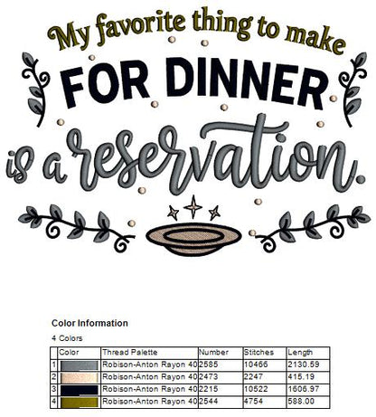 😏🍽️ My Favorite Thing to Make for Dinner Is a Reservation Sarcastic Saying Filled Machine Embroidery Design Digitized Pattern
