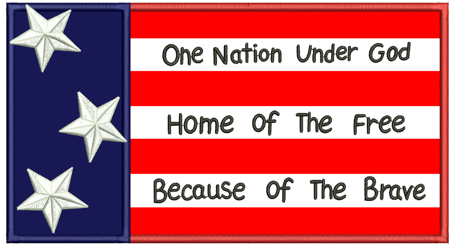 One Nation Under God Home of the Free Because of the Brave Patriotic Independence Day 4th of July Applique Machine Embroidery Design Digitized Pattern